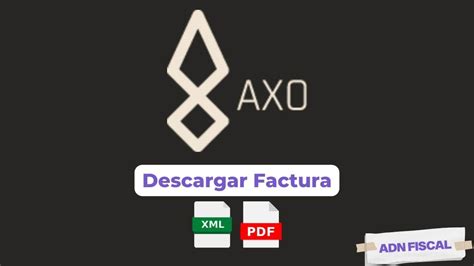 www.grupoaxo.com facturación electrónica.